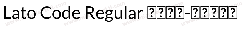 Lato Code Regular 语言英文字体转换